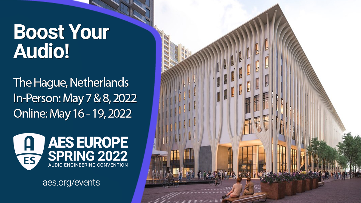Join Us at the AES Europe Spring 2022 Convention