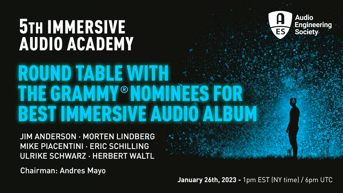 5th AES Immersive Audio Academy Round Table With The GRAMMY